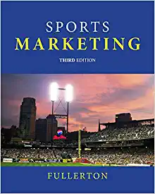 Sports Marketing (3rd Edition) BY  Fullerton [2016] - Original PDF